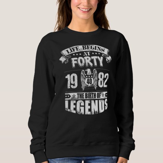 Sweatshirt La Vie Commence À Quarante Ans 1982 La Naissance D (Devant)