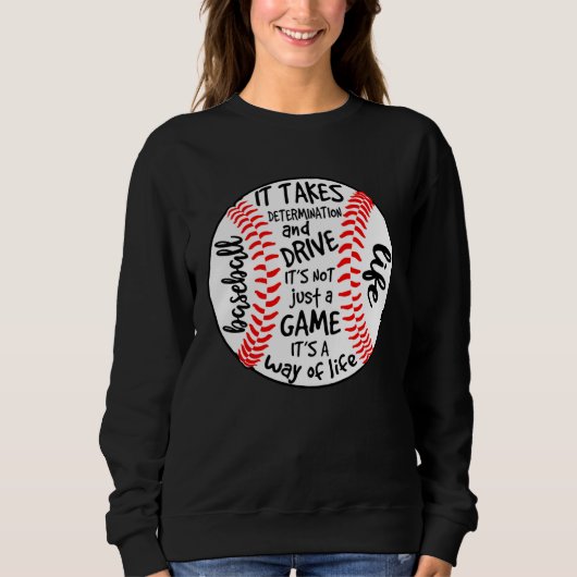Sweatshirt LA VIE DE BASEBALL Ça demande de la détermination (Devant)