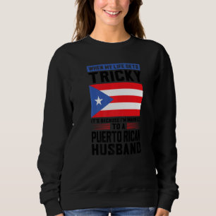 Sweatshirt la vie devient compliquée mari portoricain Porto R