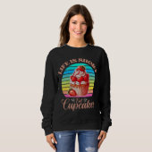Sweatshirt La vie est courte, mangez des cupcakes (Devant entier)