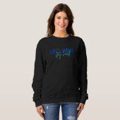 Sweatshirt La vie est courte Reste dur 7 (Devant entier)