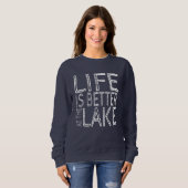 Sweatshirt La vie est meilleure au lac (Devant entier)