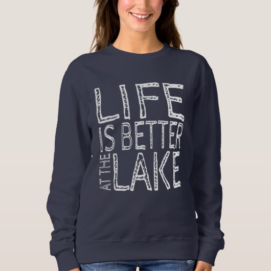 Sweatshirt La vie est meilleure au lac (Devant)