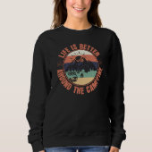 Sweatshirt La vie est meilleure autour du Campfire Camping Ca (Devant)
