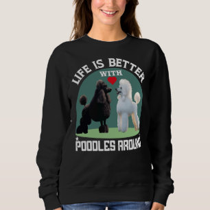 Sweatshirt La Vie Est Meilleure Avec Les Canicules Autour Des