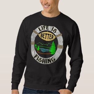 Sweatshirt La Vie Est Mieux Au Lac Funny Camping Pêche T