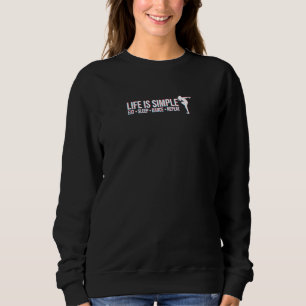 Sweatshirt La Vie Est Simple Manger Danser Dormir Répéter Eff