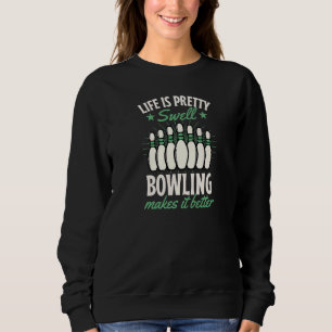Sweatshirt La Vie Est Un Joli Bowling De Neiges Le Rend Meill