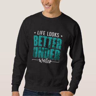 Sweatshirt La Vie Semble Mieux Sous L'Eau Freediver