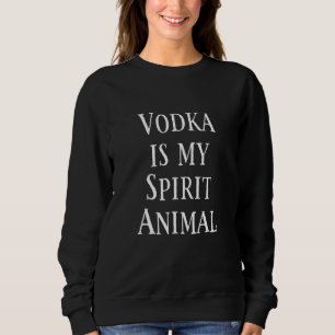 Sweatshirt La Vodka est ma fête des animaux spirituels