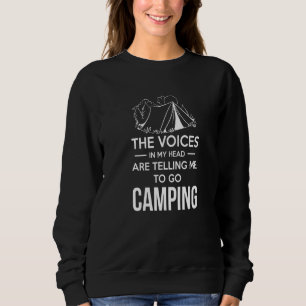 Sweatshirt La Voix Dans Ma Tête Me Dit D'Aller En Camping