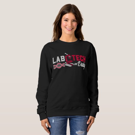 Sweatshirt Lab Tech On Duty Laboratoire Technologue Médicale  (Devant entier)
