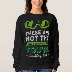 Sweatshirt Lab Week Lab Tech Science Technologue Médicale Gee