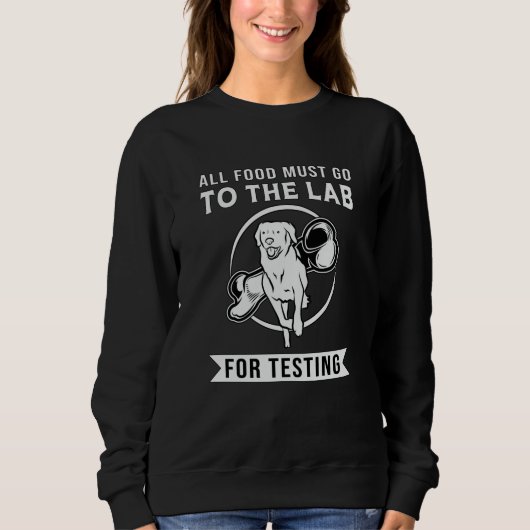 Sweatshirt Labrador The Lab For Testing Retriever Amoureux de (Devant)