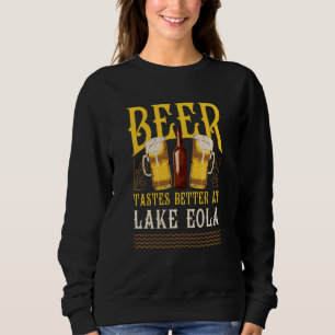 Sweatshirt Lac Eola Lake Life Bière Goûte Mieux Au Lac