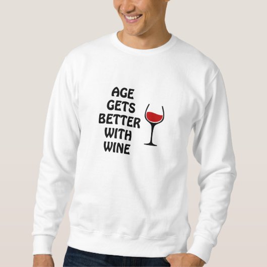 Sweatshirt L'Âge S'Améliore Avec Le Vin (Devant)