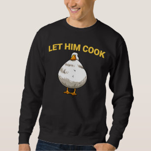 Sweatshirt Laisse-Le Cuisiner Goots Grot Goose Meme