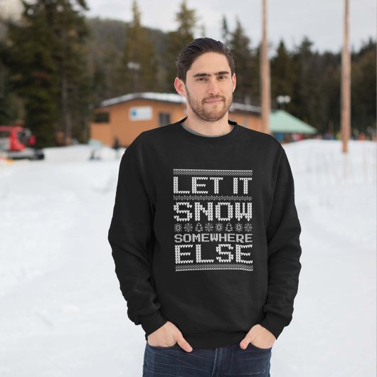 Sweatshirt Laisse-Le Neiger... Un Autre Endroit.