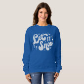 Sweatshirt Laisser neiger hiver design (Devant entier)