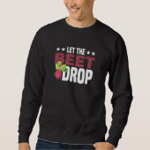 Sweatshirt Laissez La Beet Drop Gardener Beet (Devant)