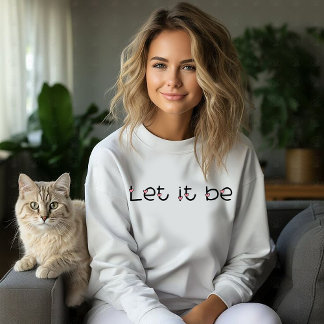 Sweatshirt Laissez-le être