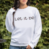 Sweatshirt Laissez-le être