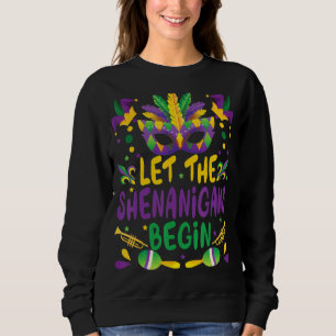 Sweatshirt Laissez Les Shenanigans Commencer Le Costume Mardi