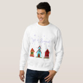 Sweatshirt Laissez lui neiger ! (Devant entier)