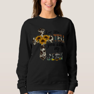 Sweatshirt Laissez-Moi Vous Parler De Mon Jésus Christian Sun