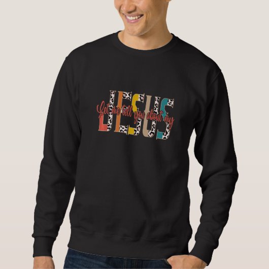 Sweatshirt Laissez-Moi Vous Parler De Mon Jésus Léopard Vinta (Devant)