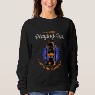 Sweatshirt Laissons Aller Camping Terminé Lecture Lax Lecteur