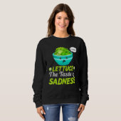 Sweatshirt Laitue Le Goût De La Tristesse Régime Alimentaire (Devant entier)