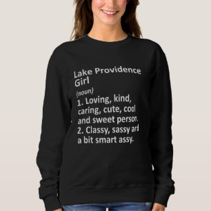 Sweatshirt Lake Providence Girl La Louisiana Funny City Home