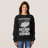 Sweatshirt Lake Retired Boating Pontoon Boat (Devant entier)