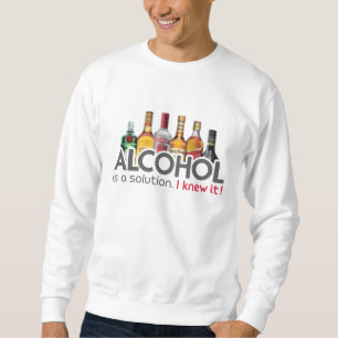 Sweatshirt L'Alcool Est Une Solution