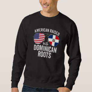 Sweatshirt L'Américain A Élevé Avec Les Racines Dominicaines