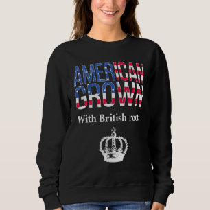 Sweatshirt L'Amérique grandit avec les racines britanniques P