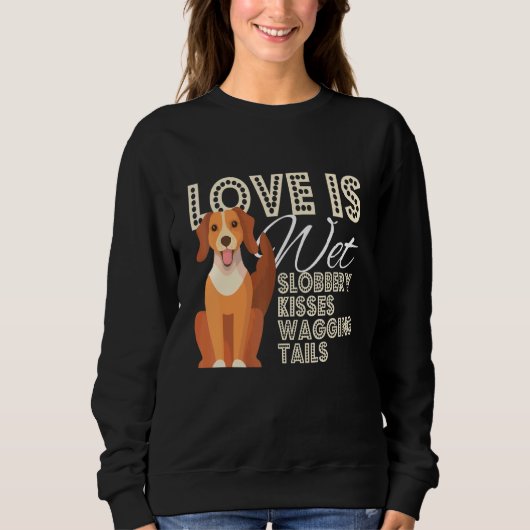 Sweatshirt L'Amour Du Chien C'Est Le Nez Humide La Corruption (Devant)
