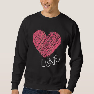 Sweatshirt L'Amour Est Beau Tout Le Temps Votre Vie