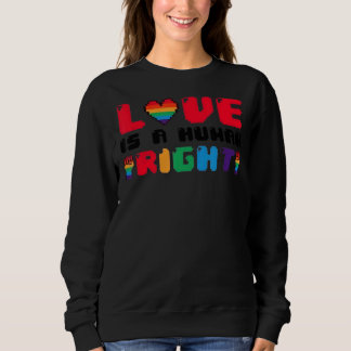 Sweatshirt L'Amour Est Une Fierté Gay Gay Pride Pour Les Droi