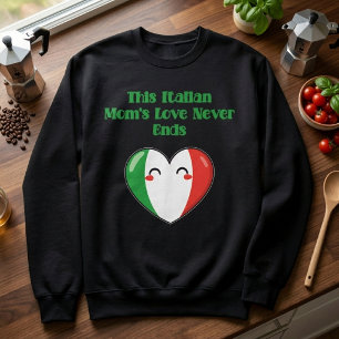 Sweatshirt L'amour infini de la maman italienne pour la famil