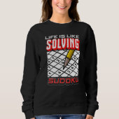 Sweatshirt L'Amour La Vie De Sudoku Est Comme Résoudre Sudoku (Devant)