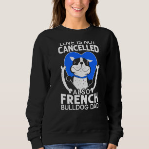 Sweatshirt L'amour n'est pas annulé Frenchie Papa
