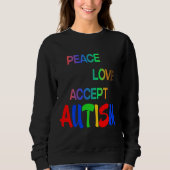 Sweatshirt L'amour pour la paix Accepter l'autisme (Devant)