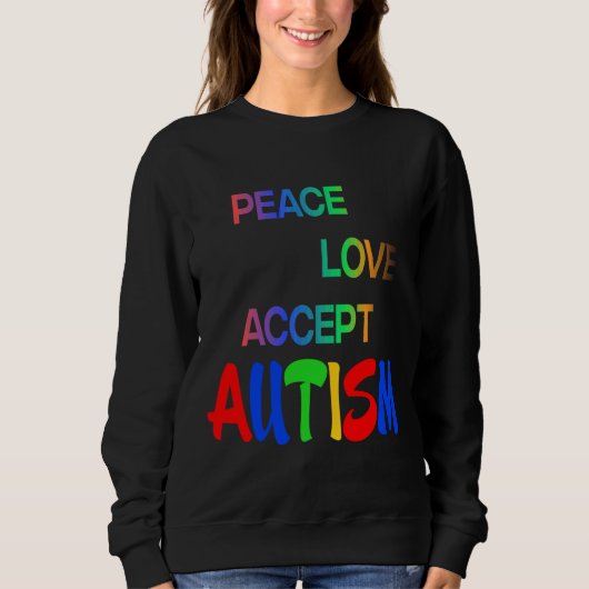 Sweatshirt L'amour pour la paix Accepter l'autisme (Devant)