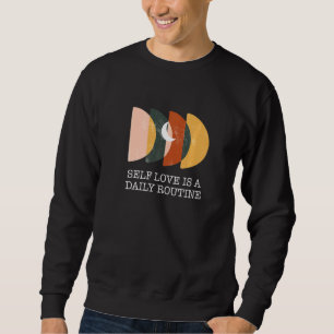 Sweatshirt L'Amour Propre Est Un Hobby Inspirant De Courte Co