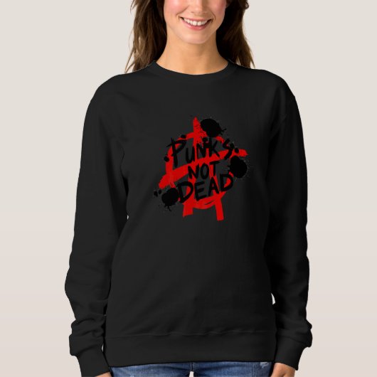 Sweatshirt L'anarchie du motif Punk's Not Dead de style graff (Devant)