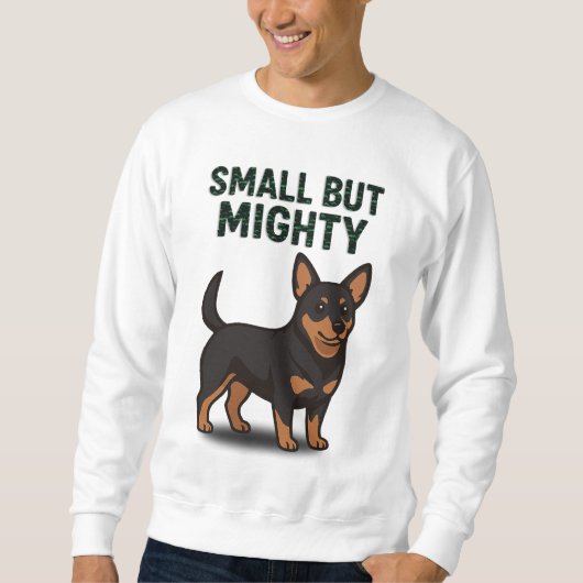 Sweatshirt Lancashire Heeler Petit Mais Puissant (Devant)