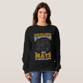 Sweatshirt L'anglais est important mais Math est l'importateu (Devant entier)