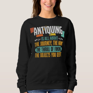 Sweatshirt L'Antiquité Est Tout À Propos Du Voyage Antique Co